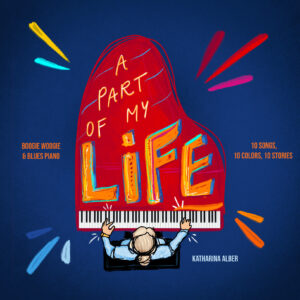 A Part Of My Life - Boogie Woogie & Blues Piano